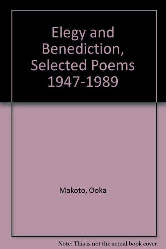 Stock image for Elegy and Benediction: Selected Poems 1947-89 for sale by Taos Books