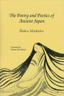 9780942668513: The Poetry and Poetics of Ancient Japan (REFLECTIONS)