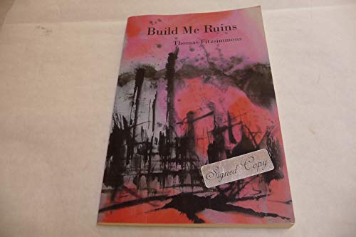 Imagen de archivo de Build Me Ruins a la venta por Books From California