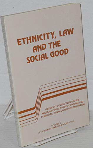 Stock image for Ethnicity, Law and the Social Good for sale by Mispah books