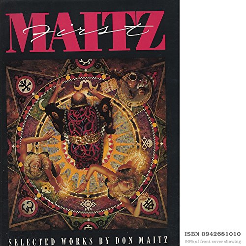 Beispielbild fr First Maitz : Selected Works of Don Maitz zum Verkauf von Better World Books