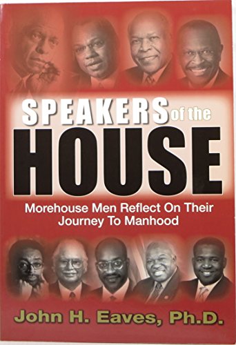 Beispielbild fr Speakers of the House: Morehouse Men Reflect on their Journey to Manhood zum Verkauf von More Than Words