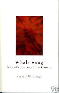 Imagen de archivo de Whale Song: A Poet's Journey Into Cancer a la venta por ThriftBooks-Dallas