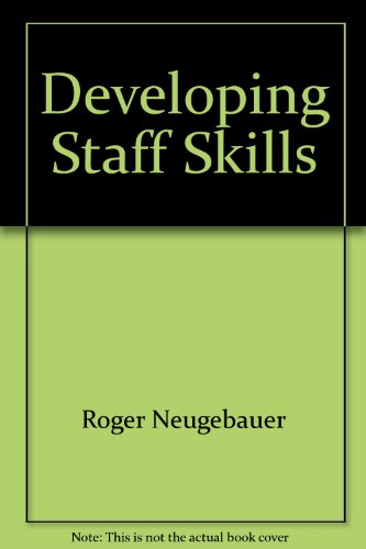 Stock image for Developing Staff Skills for sale by Better World Books