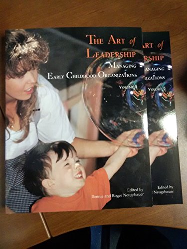 Imagen de archivo de The Art of Leadership 1998 : Managing Early Childhood Organizations a la venta por Better World Books