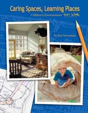 Stock image for Caring Spaces, Learning Places (Children's Environments That Work) for sale by GF Books, Inc.