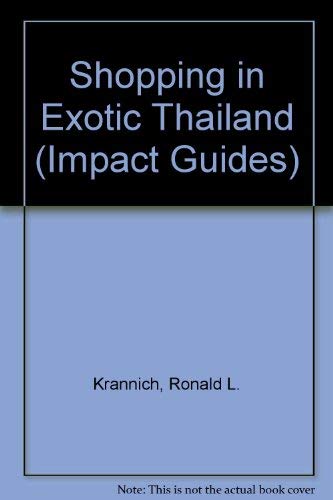 Imagen de archivo de Shopping in Exotic Thailand (Impact Guides) a la venta por Wonder Book