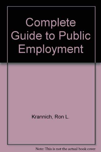 Beispielbild fr The Complete Guide to Public Employment zum Verkauf von Better World Books