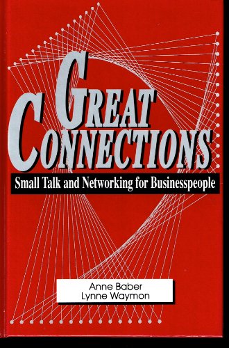9780942710489: Great Connections: Small Talk and Networking for Businesspeople