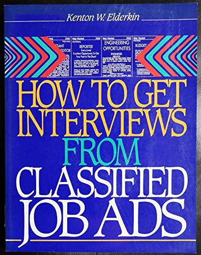 Stock image for How to Get Interviews from Classified Job Ads for sale by Better World Books