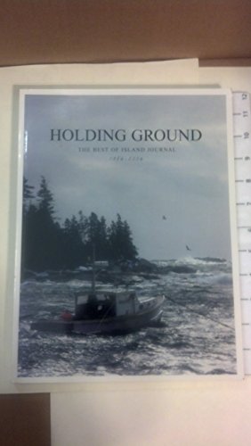 9780942719345: Holding Ground : The Best of Island Journal - 1984-2004