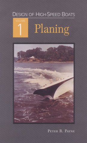 Design of High Speed Boats: Planing (9780942720068) by Payne, P. R.