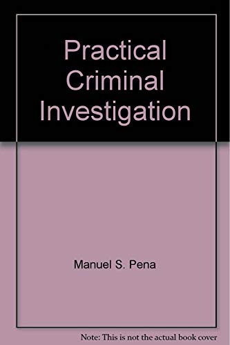 Beispielbild fr Practical Criminal Investigation zum Verkauf von Kennys Bookshop and Art Galleries Ltd.