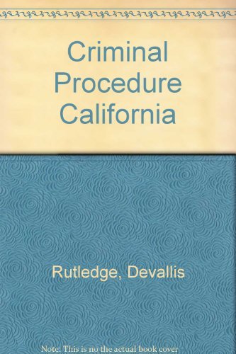 Imagen de archivo de Criminal Procedure California a la venta por ThriftBooks-Atlanta