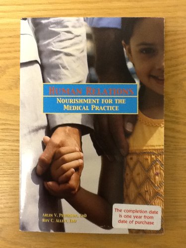 Stock image for Human Relations: Nourishment for the Medical Practice for sale by Half Price Books Inc.