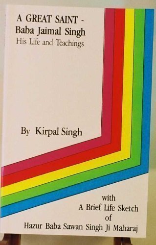 A Great Saint - Baba Jaimal Singh (9780942735277) by Kirpal Singh