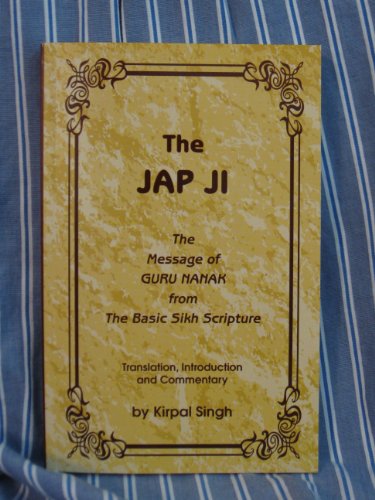 9780942735819: Title: The Jap Ji the Message of Guru Nanak From the Basi