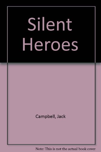 Silent Heroes (9780942761429) by Campbell, Jack