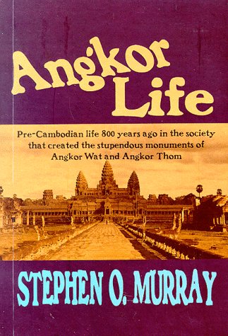 Angkor Life (9780942777154) by Stephen O. Murray