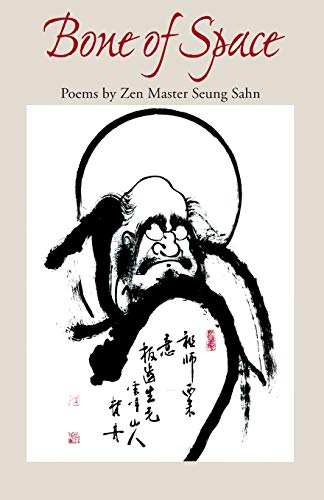 9780942795066: Bone of Space: Poems by Zen Master Seung Sahn