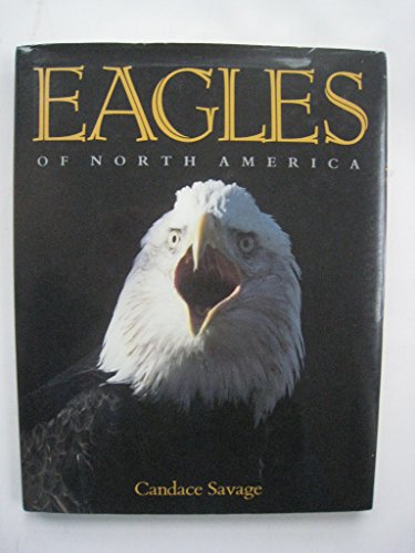 Beispielbild fr Eagles of North America zum Verkauf von Better World Books