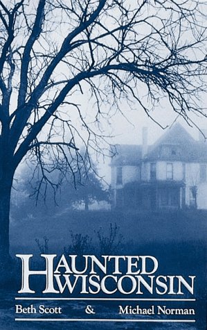 Stock image for Haunted Wisconsin for sale by Better World Books