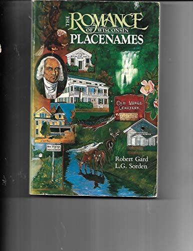 Stock image for Romance of Wisconsin Place Names for sale by ThriftBooks-Dallas