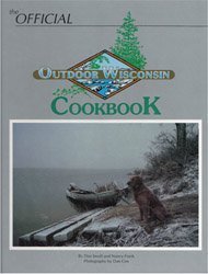 Beispielbild fr The Official Outdoor Wisconsin Cookbook zum Verkauf von Reliant Bookstore