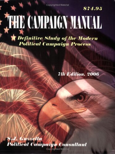 9780942805109: The Campaign Manual, 7th ed. A Definitive Study of the Modern Political Campaign Process