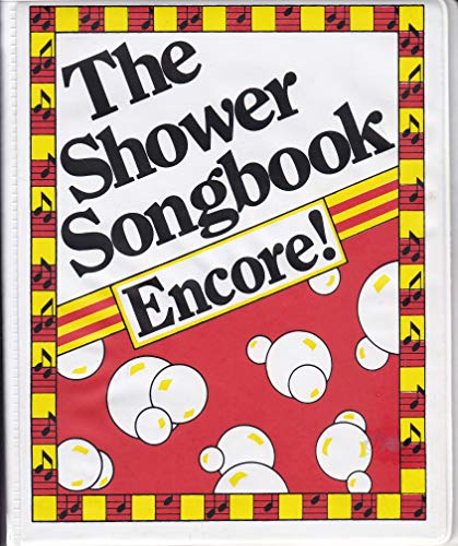 9780942820119: The Shower Songbook: Encore