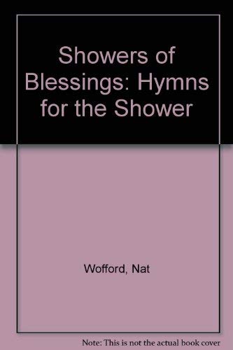 Stock image for Showers of Blessings, Hymns for the Shower, A Steam Press Book, for sale by Alf Books