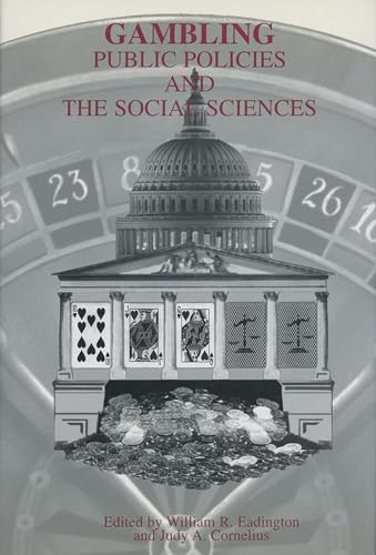 Beispielbild fr Gambling : Public Policies and the Social Sciences zum Verkauf von PsychoBabel & Skoob Books