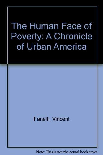 9780942850239: The Human Face of Poverty: A Chronicle of Urban America