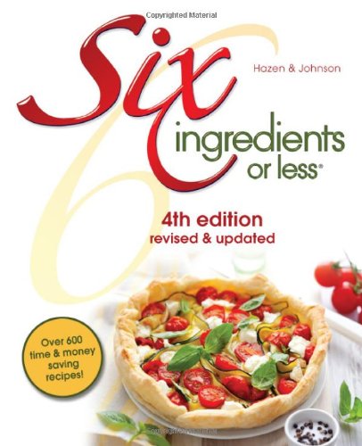 Beispielbild fr Six Ingredients or Less Cookbook zum Verkauf von Better World Books