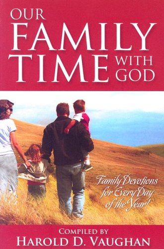 Stock image for Our Family Time with God (family devotions for every day of the year) for sale by Wonder Book