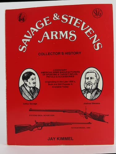 9780942893007: Savage & Stevens Arms: Collector's History, 5th Edition