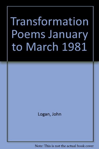 Beispielbild fr Transformation Poems January to March 1981 zum Verkauf von The Second Reader Bookshop