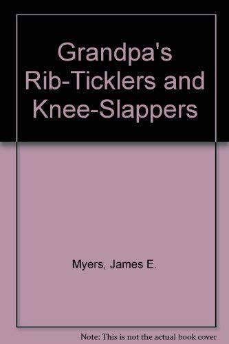 9780942936025: Grandpa's Rib-Ticklers and Knee-Slappers