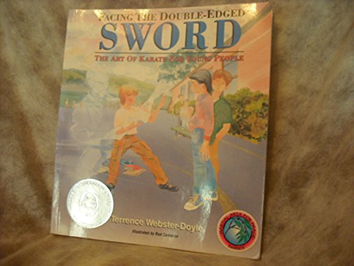 Imagen de archivo de Facing the Double Edged Sword: The Art of Karate for Young People (Education for Peace Series) a la venta por Montclair Book Center