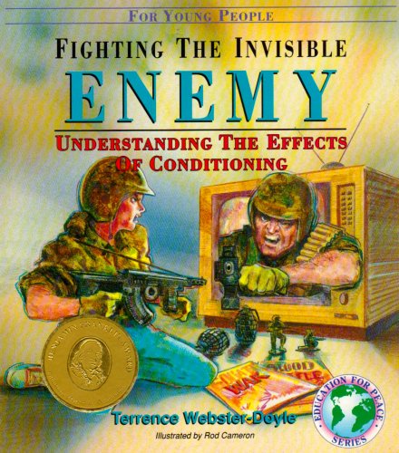 Stock image for Fighting the Invisible Enemy: Understanding the Effects of Conditioning (Education for Peace Series) for sale by Wonder Book