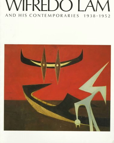 Beispielbild fr WIFREDO LAM AND HIS CONTEMPORARIES 1938-1952. zum Verkauf von Cambridge Rare Books