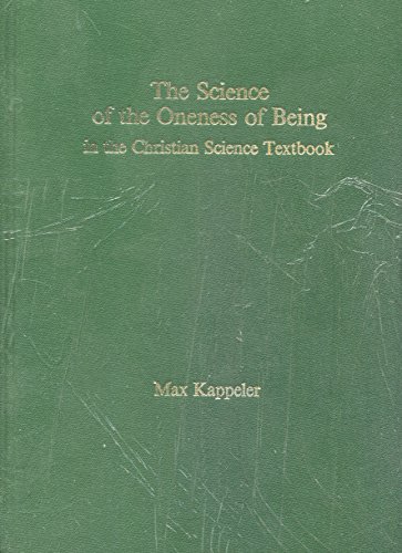 Beispielbild fr The Science of the Oneness of Being in the Christian Sciience Textbook zum Verkauf von ABookLegacy, Mike and Carol Smith