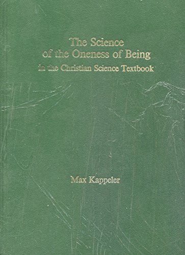 Imagen de archivo de Science of the Oneness of Being in the Christian Science Textbook a la venta por Goldstone Books