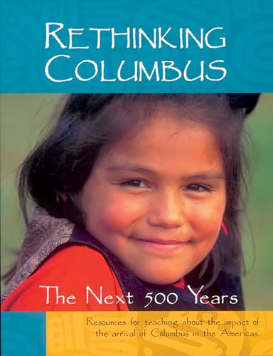 Stock image for Rethinking Columbus: The Next 500 Years for sale by SecondSale