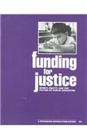9780942961218: Funding for Justice: Money, Equity, and the Future of Public Education
