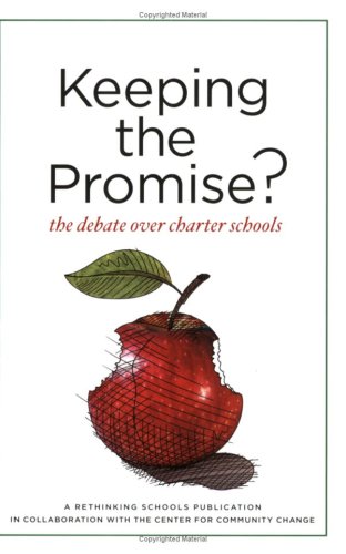 9780942961386: Keeping the Promise?: The Debate Over Charter Schools