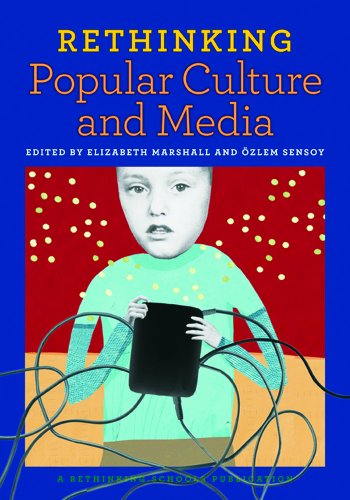 Stock image for Rethinking Popular Culture and Media for sale by Better World Books: West