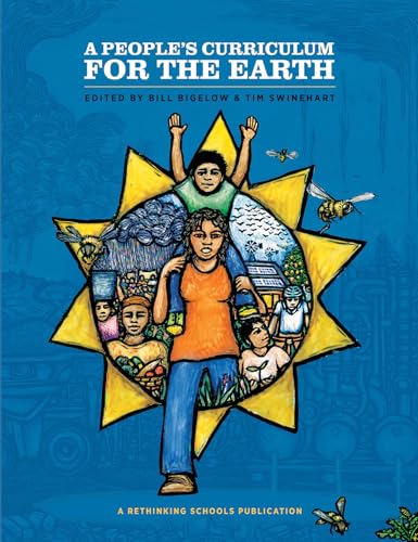 Imagen de archivo de A People's Curriculum for the Earth: Teaching About the Environmental Crisis a la venta por Revaluation Books