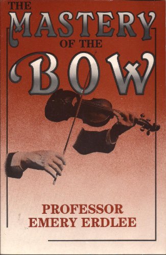Stock image for The Mastery of the Bow for sale by Gulf Coast Books