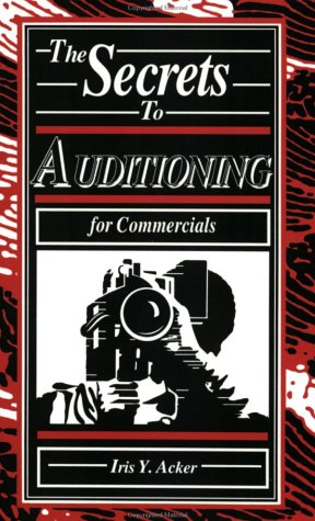 Beispielbild fr Secrets to Auditioning for Commercials (On Camera With Iris Acker) zum Verkauf von Wonder Book
